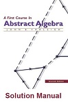 A First Course in Abstract Algebra (7E Solution) by John B. Fraleigh